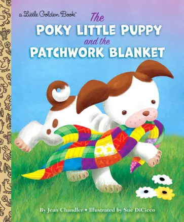 Jean Chandler - The Poky Little Puppy and the Patchwork Blanket обложка книги