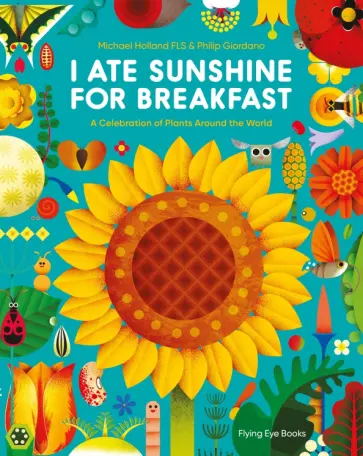 Michael Holland - I Ate Sunshine for Breakfast обложка книги