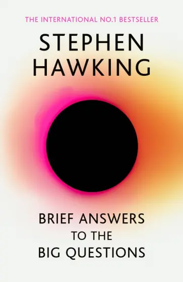 Stephen Hawking - Brief Answers to the Big Questions Stephen Hawking - Brief Answers to the Big Questions обложка книги