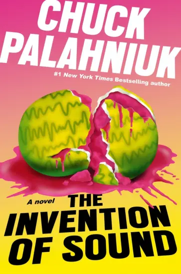 Chuck Palahniuk - The Invention of Sound обложка книги