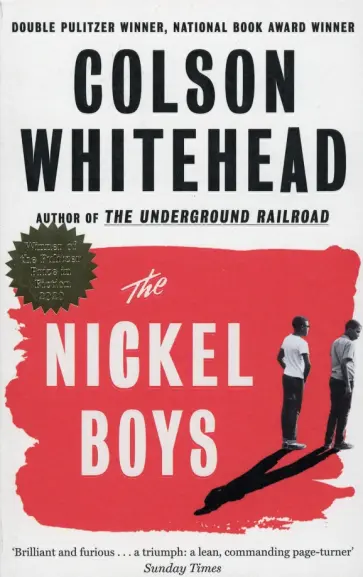 Colson Whitehead - The Nickel Boys Colson Whitehead - The Nickel Boys обложка книги