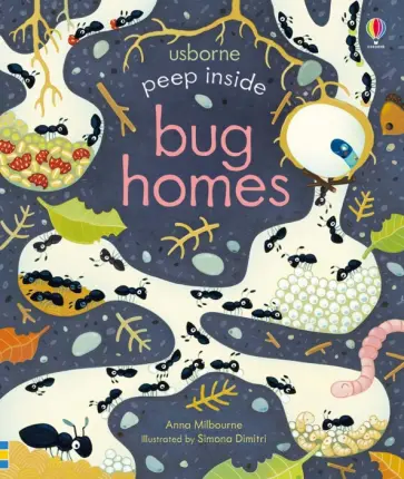 Anna Milbourne - Peep Inside. Bug Homes Anna Milbourne - Peep Inside. Bug Homes обложка книги