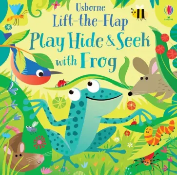 Sam Taplin - Play Hide and Seek with Frog Sam Taplin - Play Hide and Seek with Frog обложка книги