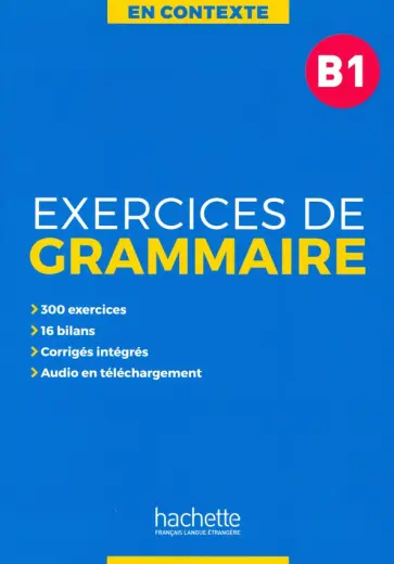 Exercices de grammaire B1 + audio MP3 + corriges