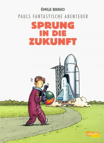 Emile Bravo - Pauls fantastische Abenteuer - Sprung in die Zukunft Emile Bravo - Pauls fantastische Abenteuer - Sprung in die Zukunft обложка книги