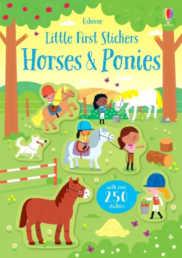 Kirsteen Robson - Little First Stickers. Horses and Ponies Kirsteen Robson - Little First Stickers. Horses and Ponies обложка книги
