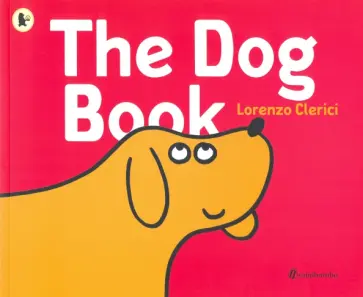 Lorenzo Clerici - The Dog Book Lorenzo Clerici - The Dog Book обложка книги
