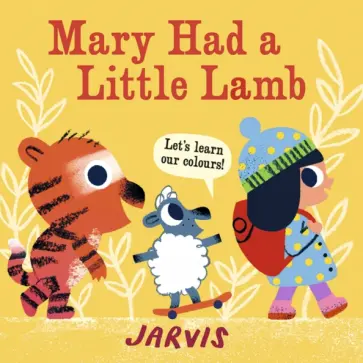 Jarvis - Mary Had a Little Lamb Jarvis - Mary Had a Little Lamb обложка книги