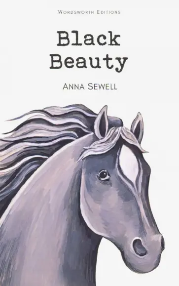 Anna Sewell - Black Beauty Anna Sewell - Black Beauty обложка книги