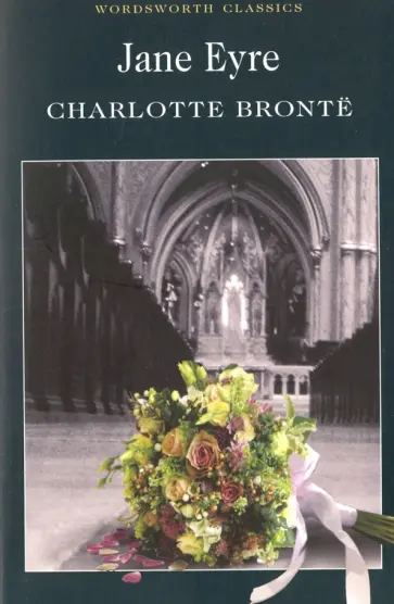 Charlotte Bronte - Jane Eyre Charlotte Bronte - Jane Eyre обложка книги