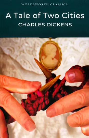 Charles Dickens - A Tale of Two Cities Charles Dickens - A Tale of Two Cities обложка книги