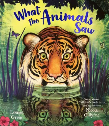 Louise Greig - What the Animals Saw Louise Greig - What the Animals Saw обложка книги