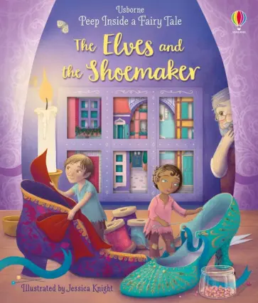 Anna Milbourne - The Elves and the Shoemaker Anna Milbourne - The Elves and the Shoemaker обложка книги