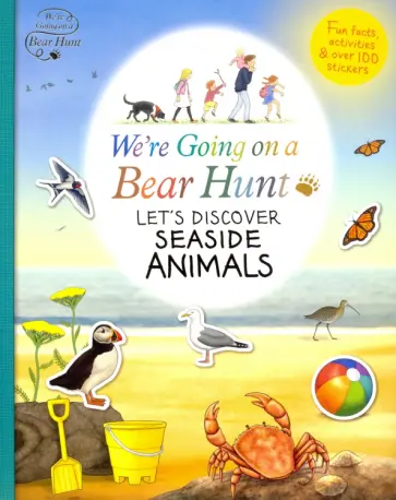 We're Going on a Bear Hunt. Let's Discover Seaside Animals We're Going on a Bear Hunt. Let's Discover Seaside Animals обложка книги