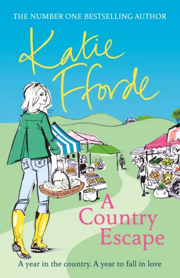 Katie Fforde - A Country Escape обложка книги