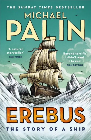 Michael Palin - Erebus. The Story of a Ship Michael Palin - Erebus. The Story of a Ship обложка книги
