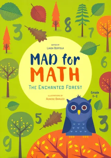 Linda Bertola - Mad for Math. The Enchanted Forest Linda Bertola - Mad for Math. The Enchanted Forest обложка книги