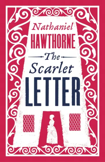 Nathaniel Hawthorne - The Scarlet Letter Nathaniel Hawthorne - The Scarlet Letter обложка книги
