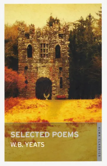 William Yeats - Selected Poems William Yeats - Selected Poems обложка книги