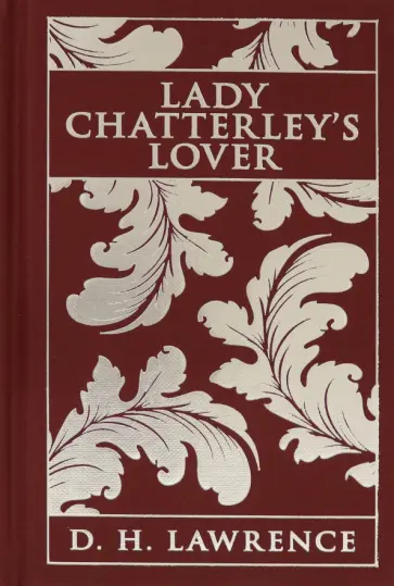 David Lawrence - Lady Chatterley's Lover обложка книги