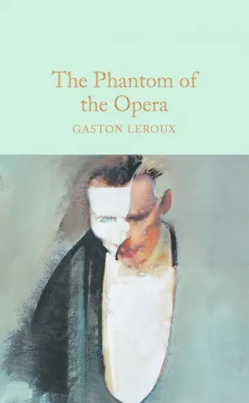 Gaston Leroux - The Phantom of the Opera обложка книги