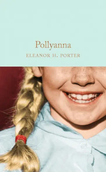 Eleanor Porter - Pollyanna Eleanor Porter - Pollyanna обложка книги