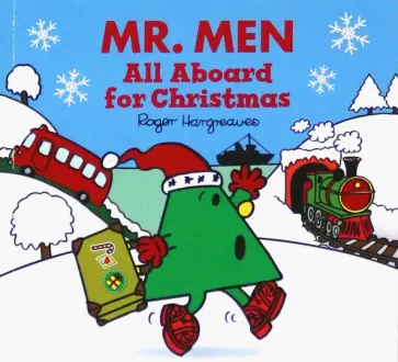 Roger Hargreaves - Mr. Men. All Aboard for Christmas обложка книги