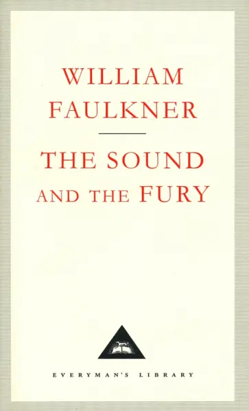 William Faulkner - The Sound and the Fury William Faulkner - The Sound and the Fury обложка книги