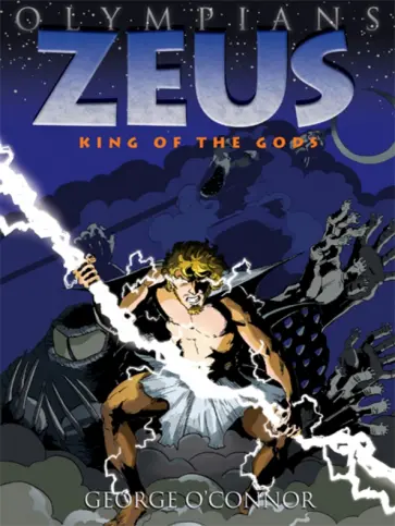 George O`Connor - Zeus. King of the Gods обложка книги