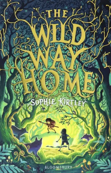 Sophie Kirtley - The Wild Way Home обложка книги
