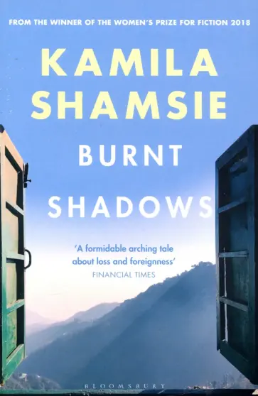 Kamila Shamsie - Burnt Shadows Kamila Shamsie - Burnt Shadows обложка книги