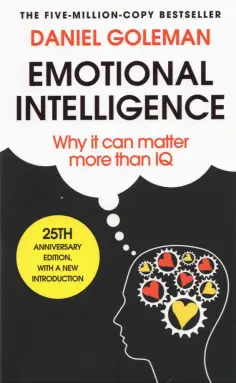 Daniel Goleman - Emotional Intelligence. Why it Can Matter More Than IQ обложка книги