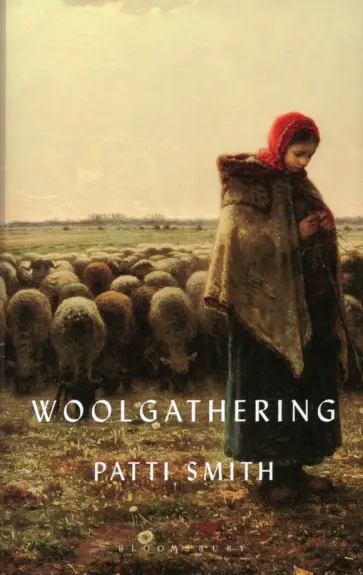 Patti Smith - Woolgathering Patti Smith - Woolgathering обложка книги
