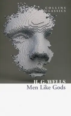Herbert Wells - Men Like Gods обложка книги