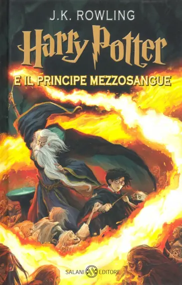 Joanne Rowling - Harry Potter e il Principe Mezzosangue 6 Joanne Rowling - Harry Potter e il Principe Mezzosangue 6 обложка книги