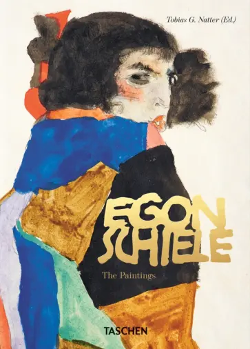 Tobias Natter - Egon Schiele. The Paintings Tobias Natter - Egon Schiele. The Paintings обложка книги