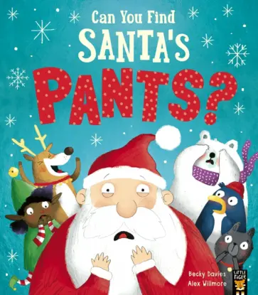Becky Davies - Can You Find Santa’s Pants? Becky Davies - Can You Find Santa’s Pants? обложка книги