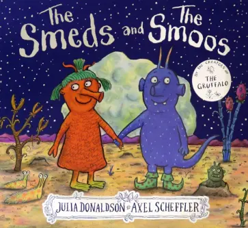 Julia Donaldson - The Smeds and the Smoos обложка книги
