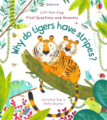 Katie Daynes - Why Do Tigers Have Stripes? обложка книги