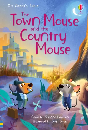 The Town Mouse and the Country Mouse The Town Mouse and the Country Mouse обложка книги