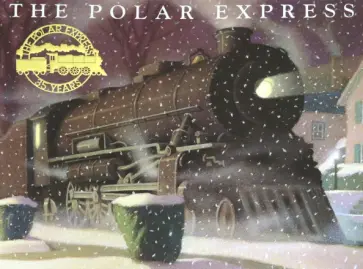 Allsburg Van - The Polar Express. 30th Anniversary Edition Allsburg Van - The Polar Express. 30th Anniversary Edition обложка книги
