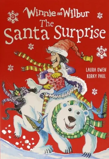 Laura Owen - Winnie and Wilbur. The Santa Surprise Laura Owen - Winnie and Wilbur. The Santa Surprise обложка книги