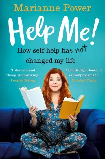 Marianne Power - Help Me! How Self-Help Has Not Changed My Life обложка книги
