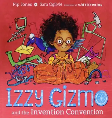 Pip Jones - Izzy Gizmo and the Invention Convention обложка книги