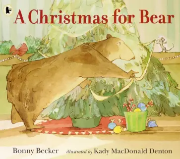 Bonny Becker - A Christmas for Bear Bonny Becker - A Christmas for Bear обложка книги