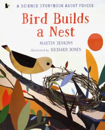 Martin Jenkins - Bird Builds a Nest Martin Jenkins - Bird Builds a Nest обложка книги