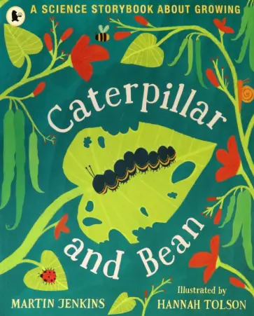 Martin Jenkins - Caterpillar and Bean Martin Jenkins - Caterpillar and Bean обложка книги