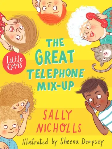 Sally Nicholls - The Great Telephone Mix-Up Sally Nicholls - The Great Telephone Mix-Up обложка книги