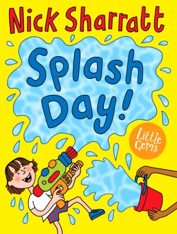 Nick Sharratt - Splash Day! Nick Sharratt - Splash Day! обложка книги