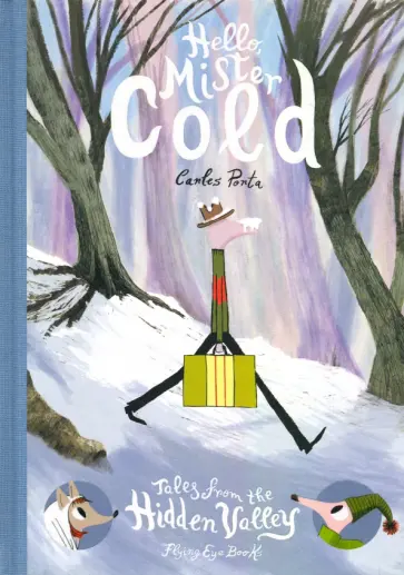 Carles Porta - Hello Mister Cold. Tales from the Hidden Valley обложка книги